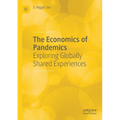 The Economics of Pandemics: Exploring Globally Shared Experiences - Paperback
