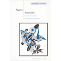 Against Autonomy: Global Dialectics of Cultural Exchange - Paperback