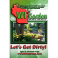 WI Garden - Let's Get Dirty!: Our Wisconsin Garden Guide Promoting Delicious, Healthier Home-Grown Fresh Food, With Tools, Tips, & Ideas That Inspir - Paperback