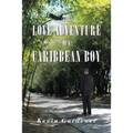The Love Adventure Of A Caribbean Boy - Paperback