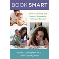 Book Smart: How to Develop and Support Successful, Motivated Readers - Paperback