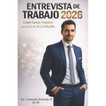Entrevista de Trabajo: Como usar la entrevista de trabajo a tu favor para conseguir empleo. - Paperback