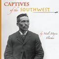 Captives of the Southwest - Paperback