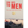 From Boys to Men: What A Support Soldier Endured in Vietnam - Paperback