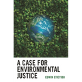 A Case for Environmental Justice - Paperback