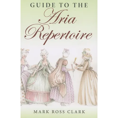 Guide to the Aria Repertoire - Paperback