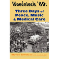 Woodstock '69: Three Days of Peace, Music, and Medicine - Paperback