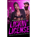 Lickin' License: From Lust to Love to Deception and Death - Hardcover