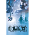 Bushwhacked: Captain of the Ship - Hardcover