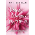 Vow's, Wow's, and WTF?!: How I Found My Voice and Rewrote My Life after I DO Fell Apart - Paperback