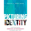 Picturing Identity: Contemporary American Autobiography in Image and Text - Paperback