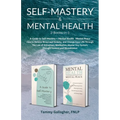 Self Mastery and Mental Health 2-Books-in-1: How to Relieve Stress and Anxiety, and Change Your Life Through the Law of Attraction, Meditation, Master - Paperback