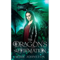 The Dragon's Affirmation - Paperback