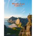 Wanderlust Nordics: Exploring Trails in Scandinavia - Hardcover