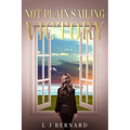 Not Plain Sailing; Victory: A love story of Determination and Triumph - Paperback