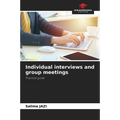 Individual interviews and group meetings - Paperback
