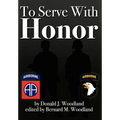To Serve with Honor - Hardcover