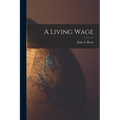 A Living Wage - Paperback
