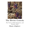 The Divine Comedy: The Vision of Hell, Purgatory, and Paradise: Hell - Paperback