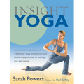 Insight Yoga: An Innovative Synthesis of Traditional Yoga, Meditation, and Eastern Approaches to Healing and Well-Being - Paperback