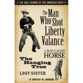 The Man Who Shot Liberty Valance: The Best Stories of the American West - Paperback