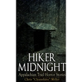 Hiker Midnight: Appalachian Trail Horror Stories - Paperback
