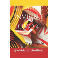 El espejo invisible. Tomo 4: Herencia - Paperback