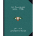 Art By Auguste Rodin (1912) - Paperback