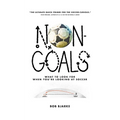 Non-Goals: What to Look For When You're Looking At Soccer - Paperback