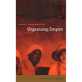 Organizing Empire: Individualism, Collective Agency, and India - Paperback