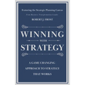 Winning With Strategy: A Game Changing Approach to Strategy that Works - Paperback