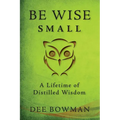 Be Wise Small - Paperback