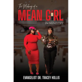 The Making of A Mean Girl in Ministry - Paperback
