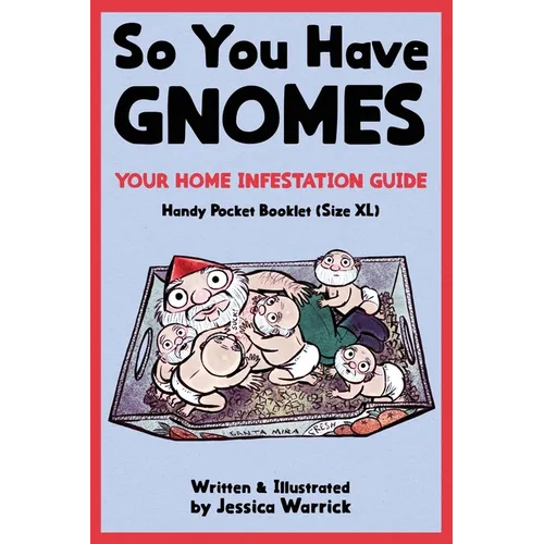 So You Have Gnomes - Paperback