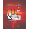 Indirect Taxation: INTERNATIONAL CUSTOMS/EXCISE PROCEDURES & SHIPPING PRACTICES, 8th Edition - Paperback