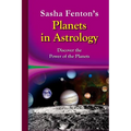 Sasha Fenton's Planets in Astrology: Discover the Power of the Planets - Paperback