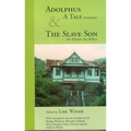 Adolphus, a Tale (Anonymous) & the Slave Son: A Tale and the Slave Son - Paperback