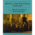 The Broadview Anthology of Social and Political Thought: From Machiavelli to Nietzsche - Paperback