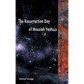 The Resurrection Day of Messiah - Hardcover
