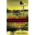 Fear Came to Town: The Santa Claus, Georgia, Murders - Mass Market Paperbound
