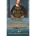 Salt People of the Cloud Houses: The Story of Sarah Rapalje and Dutch Manhattan - Hardcover
