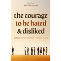 The Courage To Be Hated And Disliked: Embracing The Courage To Stand Alone - Paperback