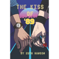The Kiss of '89 - Paperback