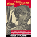 Women, the State and Revolution: Soviet Family Policy and Social Life, 1917 1936 - Paperback