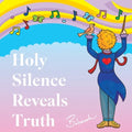 Holy Silence Reveals Truth - Paperback