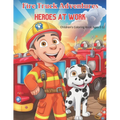 Firetruck Adventures: Heroes at Work - Paperback