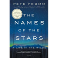 The Names of the Stars: A Life in the Wilds - Paperback