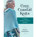 Cozy Coastal Knits: 21 Shawls, Sweaters, Ponchos and More - Paperback
