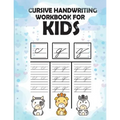 Cursive handwriting workbook for kids: workbook cursive, workbook tracing, cursive handwriting workbook for teens, cursive handwriting workbook for ki - Paperback