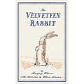 The Velveteen Rabbit: or, How Toys Become Real - Hardcover
